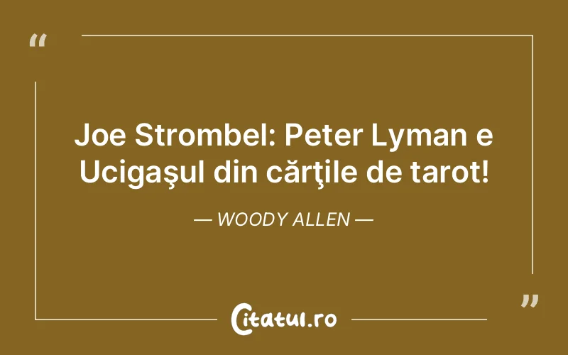 Citat Woody Allen - citate viata