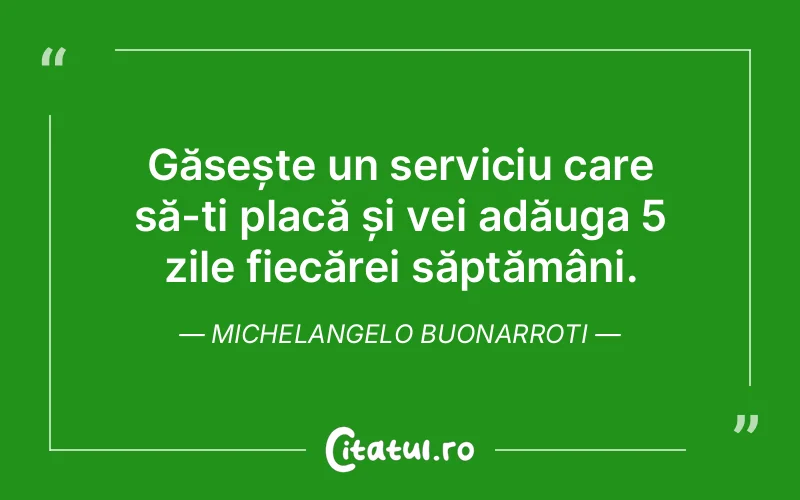 Citat Michelangelo Buonarroti - citate viata