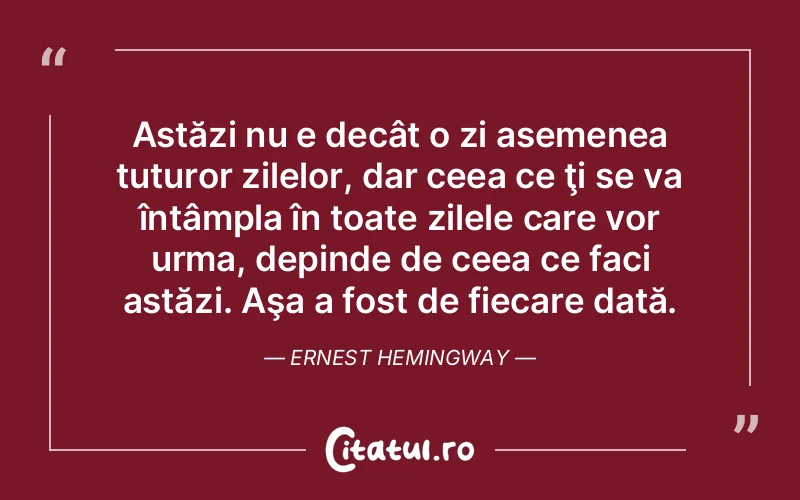 Citat Ernest Hemingway - citate viata