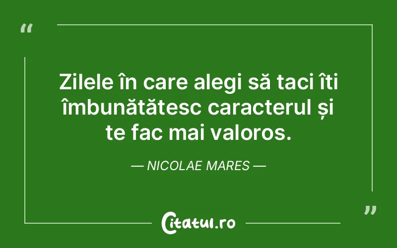 Citat Nicolae Mares - citate viata