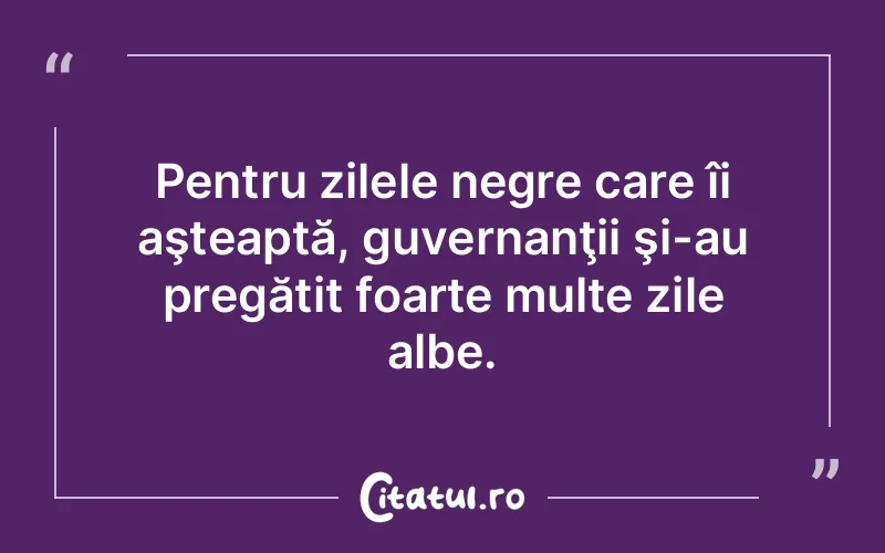 Citat Autor necunoscut - citate viata