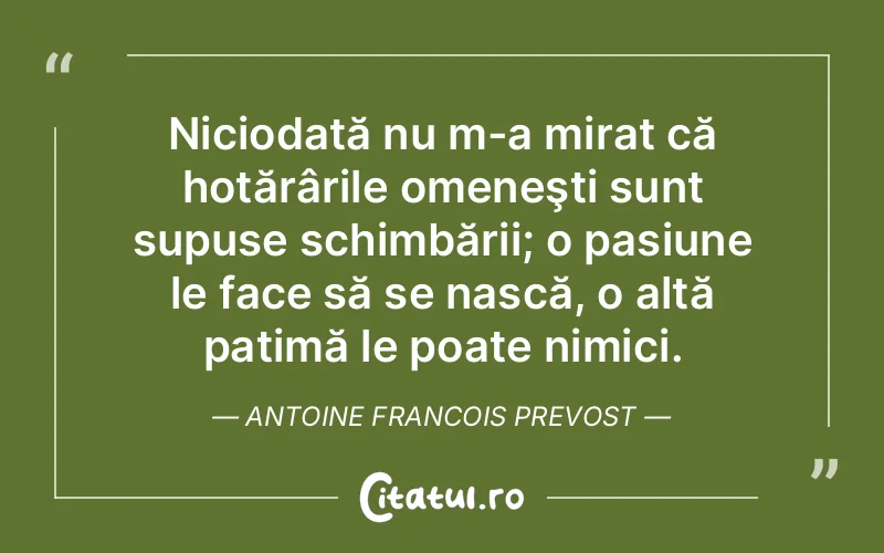 Citat Antoine Francois Prevost - citate viata