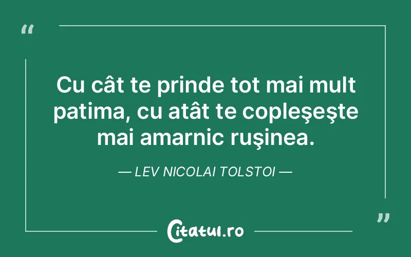 Citat Lev Nicolai Tolstoi - citate viata
