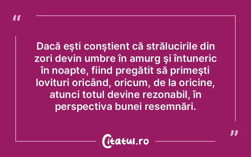 Citat Autor necunoscut - citate viata