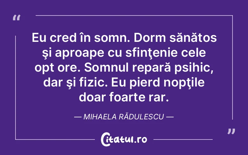 Citat Mihaela Rădulescu - citate viata