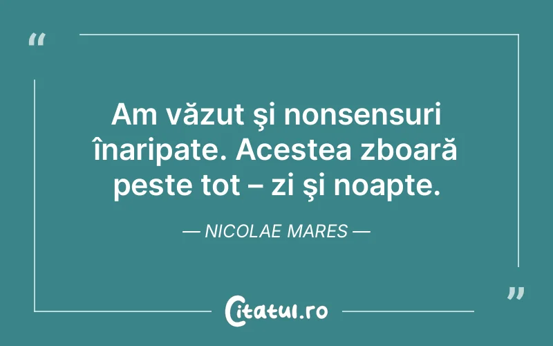 Citat Nicolae Mares - citate viata