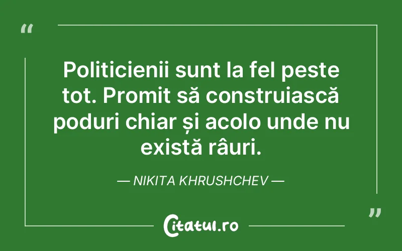 Citat Nikita Khrushchev - citate viata