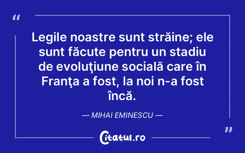 Citat Mihai Eminescu - citate viata