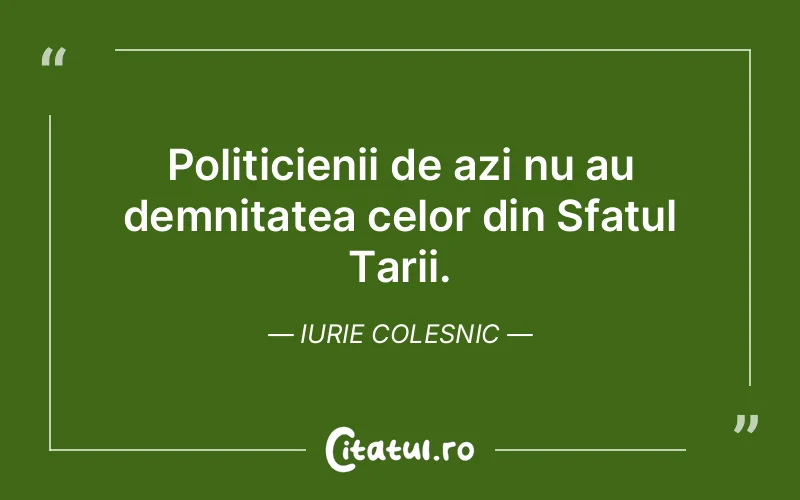 Citat Iurie Colesnic - citate viata