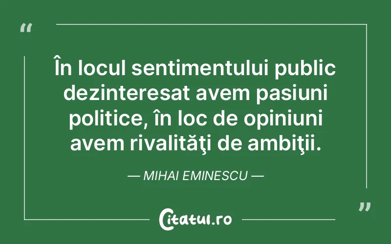 Citat Mihai Eminescu - citate viata