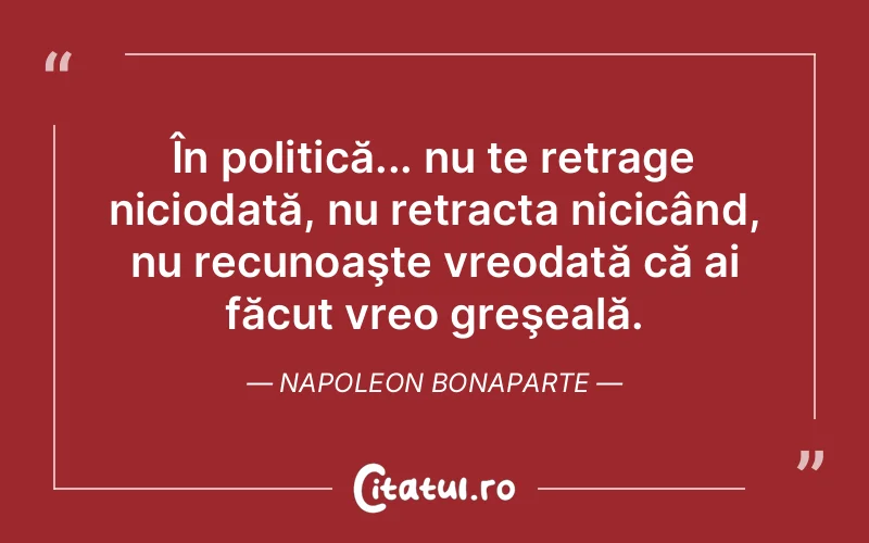 Citat Napoleon Bonaparte - citate viata