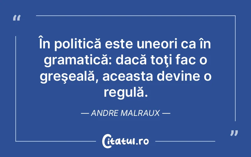 Citat Andre Malraux - citate viata