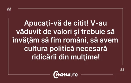 Nu ştiu multe despre politică şi nici...