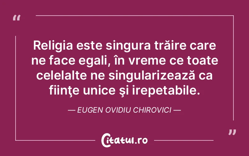 Citat Eugen Ovidiu Chirovici - citate viata