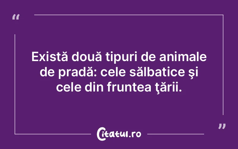 Citat Autor necunoscut - citate viata