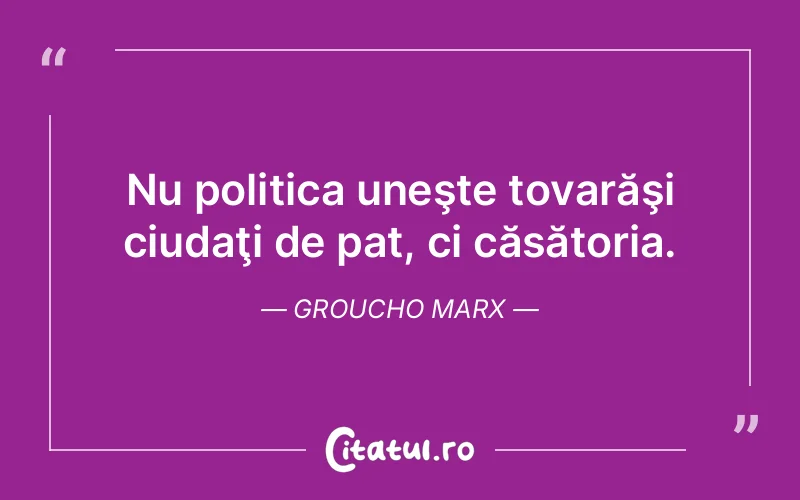 Citat Groucho Marx - citate viata