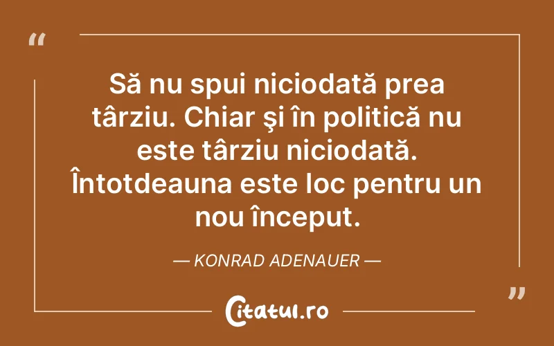 Citat Konrad Adenauer - citate viata