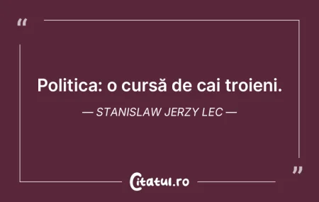 A fi politician înseamnă a-ţi denatur...