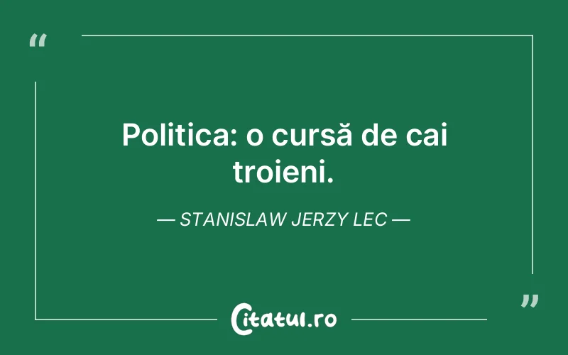 Citat Stanislaw Jerzy Lec - citate viata