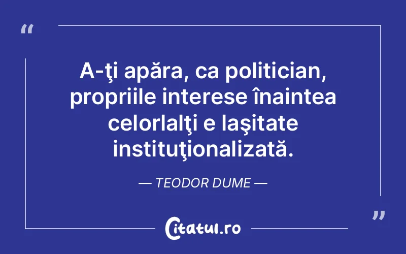 Citat Teodor Dume - citate viata