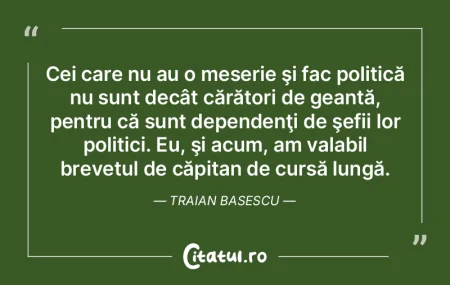 Politica este cea mai dăunătoare activ... Politica este cea mai dăunătoare activ...