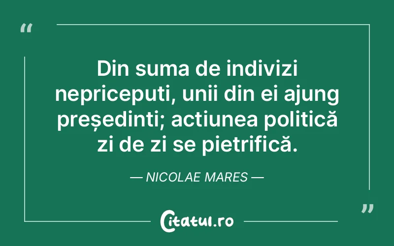 Citat Nicolae Mares - citate viata
