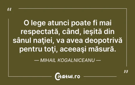 Un om cu bun-simţ crede întotdeauna ce...