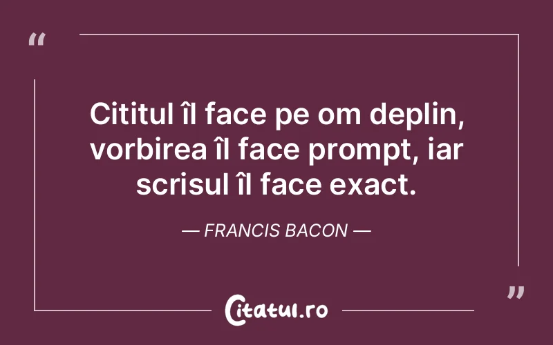 Citat Francis Bacon - citate viata