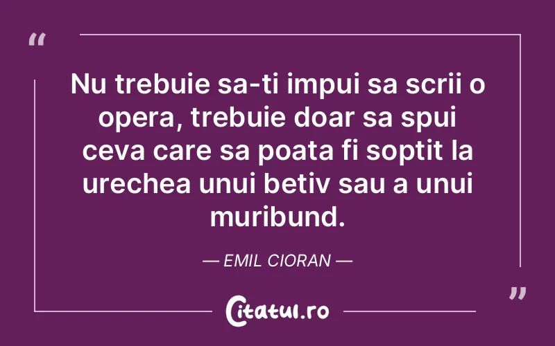 Citat Emil Cioran - citate viata