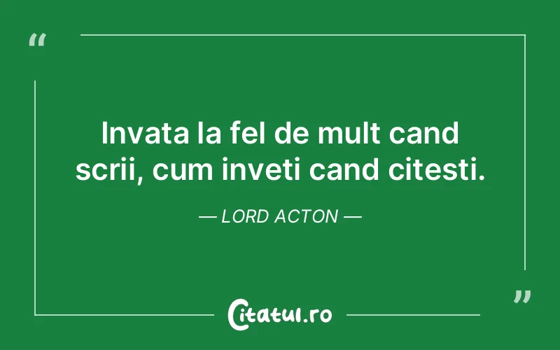 Citat Lord Acton - citate viata