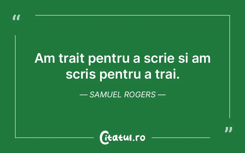Citat Samuel Rogers - citate viata