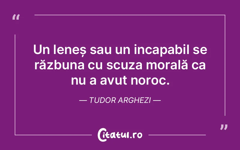 Citat Tudor Arghezi - citate viata