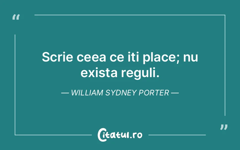 Citat William Sydney Porter - citate viata