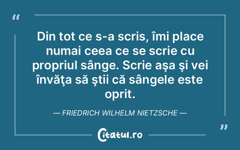 Citat Friedrich Wilhelm Nietzsche - citate viata