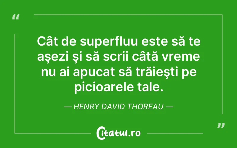 Citat Henry David Thoreau - citate viata