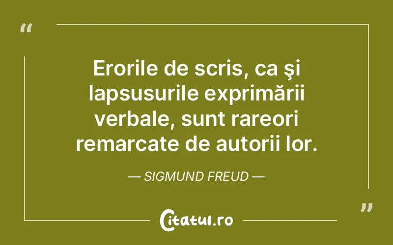 Citat Sigmund Freud - citate viata