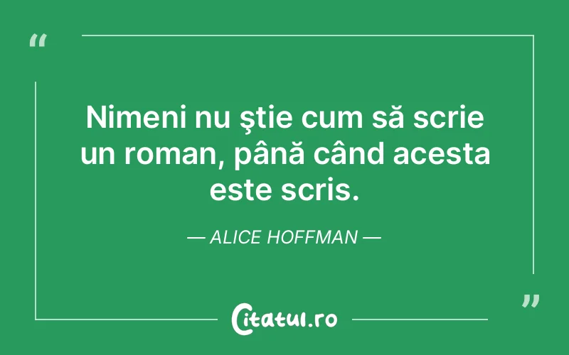 Citat Alice Hoffman - citate viata