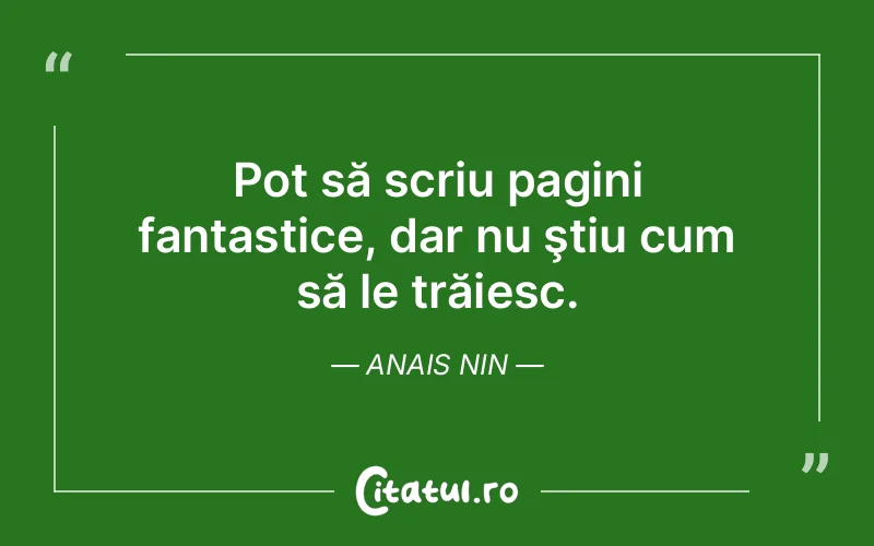 Citat Anais Nin - citate viata