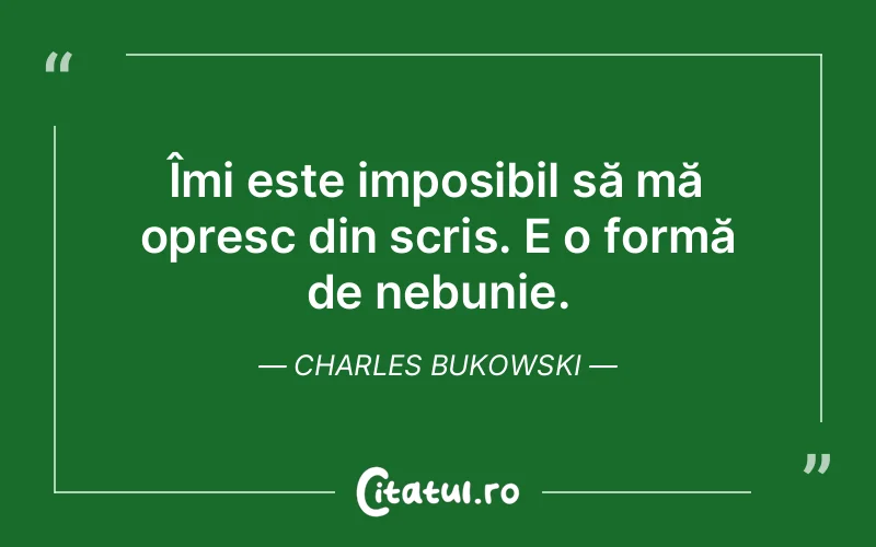 Citat Charles Bukowski - citate viata