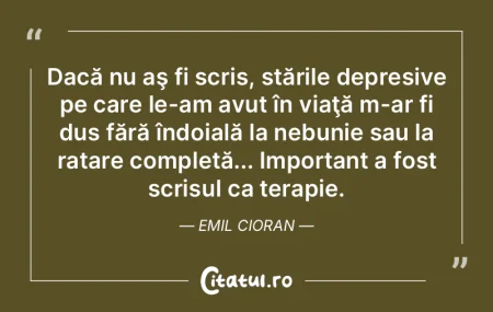 Scriu pentru ca să nu fiu nevoit să vo... Scriu pentru ca să nu fiu nevoit să vo...