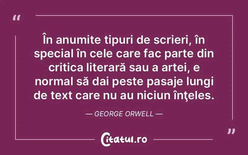 Citat George Orwell - citate viata