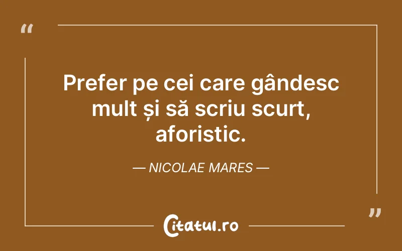 Citat Nicolae Mares - citate viata