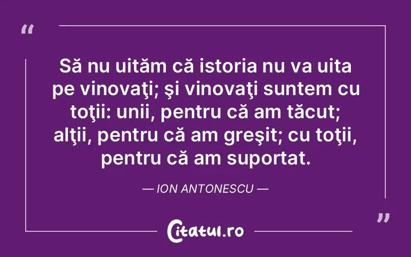 Citat Ion Antonescu - citate viata
