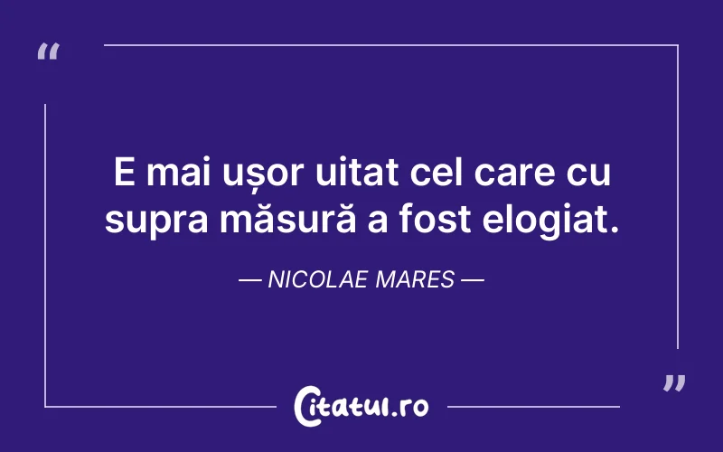 Citat Nicolae Mares - citate viata