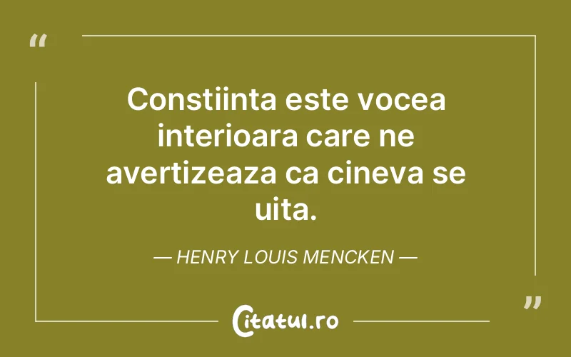 Citat Henry Louis Mencken - citate viata