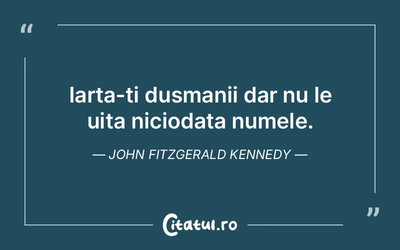 Citat John Fitzgerald Kennedy - citate viata