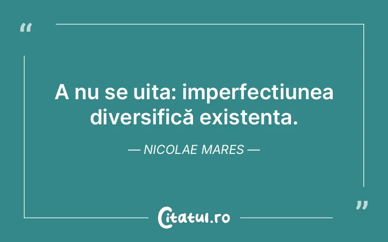 Citat Nicolae Mares - citate viata