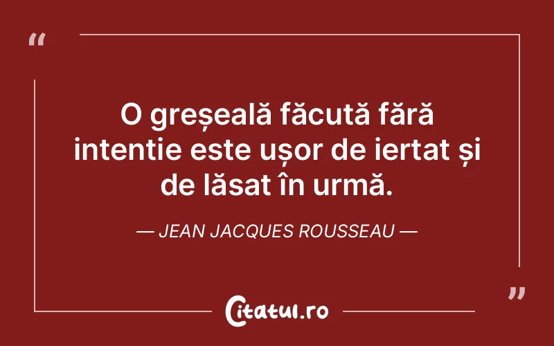 Citat Jean Jacques Rousseau - citate viata
