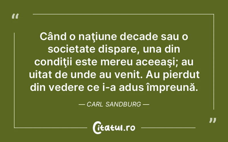 Citat Carl Sandburg - citate viata