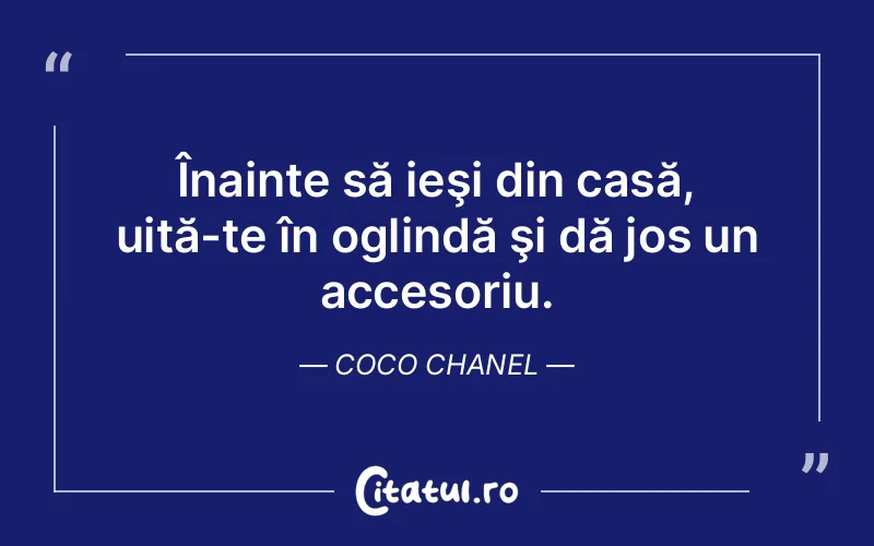 Citat Coco Chanel - citate viata